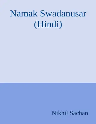 Namak Swadanusar by Nikhil Sachan